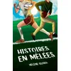 Image de Histoires en mêlées