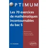 Image de Les 70 exercices de mathématiques incontournables du bac s