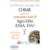 Image de Chimie. problèmes corrigés posés au concours voie b agro-véto (ensa et env) de 2012-2016 - Tome 2