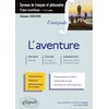 Image de L'aventure - Epreuve de français et philosophie, prépas scientifiques 1re et 2e années, concours 2018-2019