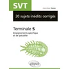 Image de Svt - 20 sujets inédits corrigés - terminale s