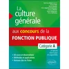 Image de La culture générale aux concours de la fonction publique. catégorie a. 3e édition