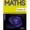 Image de Mathématiques terminale s - cours détaillé, méthodes et exercices résolus