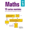 Image de Maths terminale s : 13 cartes mentales pour comprendre et apprendre à raisonner avec les notions essentielles et les exercices corrigés