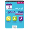 Image de 15 jours pour réussir la philo au bac - 3e édition revue et augmentée