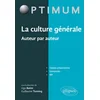 Image de La culture générale auteur par auteur. classes préparatoires, université - iep