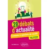 Image de 28 débats d'actualité - économie et questions de société - tous concours - écrits et oraux
