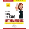 Image de Tous les exos mathématiques - prépa scientifique 2e année - exercices corrigés / conseils