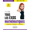Image de Tous les exos mathématiques - prépa scientifique 1re année - exercices corrigés / conseils