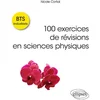 Image de 100 exercices de révisions en sciences physiques - bts industriels