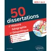 Image de 50 dissertations d'histoire, géographie et géopolitique - prépas ecs - sujets inédits