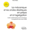 Image de La mécanique et les ondes élastiques en prépa et à l'agrégation