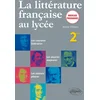 Image de La littérature française au lycée. 2de - nouveaux programmes