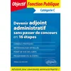 Image de Devenir adjoint administratif sans passer de concours en 16 étapes - catégorie c