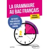 Image de La grammaire au bac français. 30 fiches pour réussir en 2 minutes chrono. nouveaux programmes