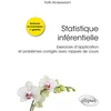 Image de Statistique inférentielle - exercices d'application et problèmes corrigés avec rappels de cours