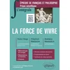 Image de L'intégrale sur la force de vivre. victor hugo, les contemplations (livres iv et v) - friedrich nietzsche, le gai savoir (préface et livre iv) - svetlana alexievitch, la supplication. épreuve de français/philosophie. prépas scientifiques 2021-2022