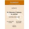 Image de Matériaux - de l'élaboration à l'utilisation des matériaux - caractéristiques, obtention, emplois