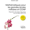 Image de Mathématiques pour les grandes écoles militaires et ccinp - préparation des écrits et des oraux pour les filières mp, pc, psi