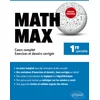 Image de Math max - première enseignement de spécialité - cours complet, exercices et devoirs corrigés - nouveaux programmes