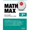Image de Math max - 2de - cours complet, exercices et devoirs corrigés - nouveaux programmes