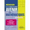 Image de Réussir le concours avenir en mathématiques - 8 années de sujets corrigés ou 500 qcm classés par thèmes - nouveaux programmes