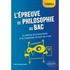 Image de L'épreuve de philosophie au bac : la méthode de la dissertation et de l'explication de texte pas à pas - terminale