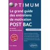Image de Le grand guide des entretiens de motivation post bac - les secrets des membres de jurys