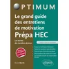 Image de Le grand guide des entretiens de motivation prépa hec - les secrets des membres de jurys