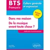 Image de Bts tout en un méthodes et entraînements - 1. dans ma maison. 2. de la musique avant toute chose ? - culture générale et expression. examen 2022