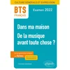 Image de Bts français - culture générale et expression - 1. dans ma maison -2. de la musique avant toute chose ? - examen 2022
