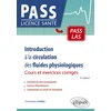 Image de Introduction à la circulation des fluides physiologiques - cours et exercices corrigés
