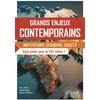 Image de Grands enjeux contemporains. quel avenir pour le xxie siècle ?