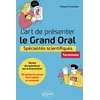 Image de L'art de présenter le grand oral - spécialités scientifiques - tle
