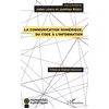 Image de La communication numérique, du code à l'information
