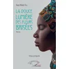 Image de La douce lumière des fleurs brisées