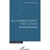 Image de Au commencement était le soin