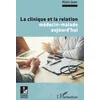Image de La clinique et la relation médecin-malade aujourd'hui