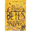 Image de Nos incroyables bêtes sauvages