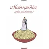 Image de Moins qu'hier (plus que demain)