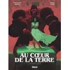 Image de Au coeur de la terre - Tome 02