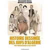 Image de Histoire dessinée des juifs d'Algérie
