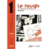 Image de Le rough ou dessin d'idées