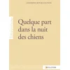 Image de Quelque part dans la nuit des chiens