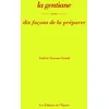 Image de La gentiane, dix façons de la préparer