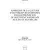 Image de Approche de la culture et littérature féminines francophones sur le continent américain aux xxe et xxie siècles
