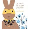 Image de Je veux un super pouvoir !