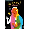 Image de Ta race !