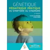 Image de Genetique pediatrique pratique. du sympTome au syndrome. 2ed