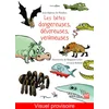 Image de Les bêtes dangereuses, dévoreuses, venimeuses